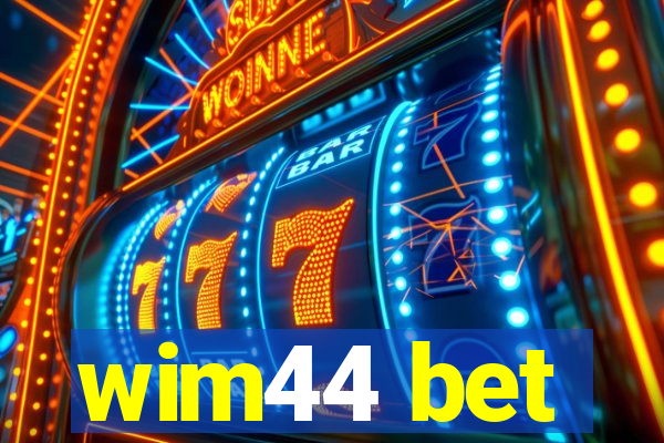 wim44 bet